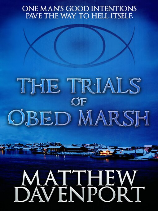 Title details for The Trials of Obed Marsh by Matthew Davenport - Available